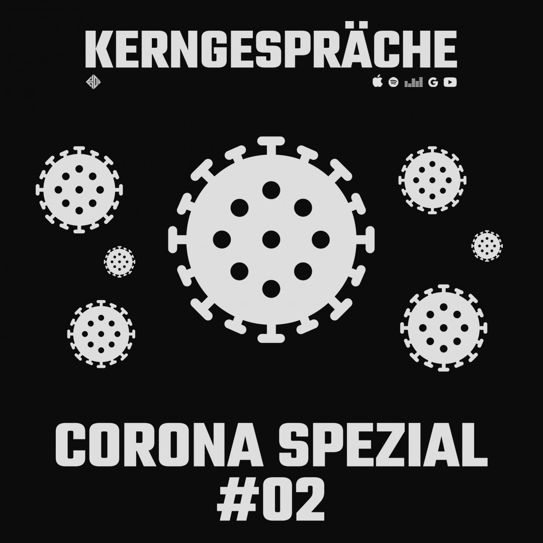 Corona COVID-19: Kerngespräche Spezial #02